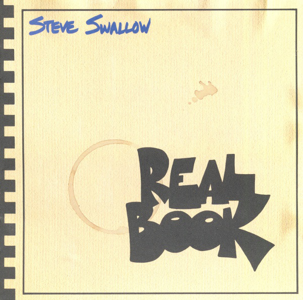 STEVE SWALLOW - Real Book cover 