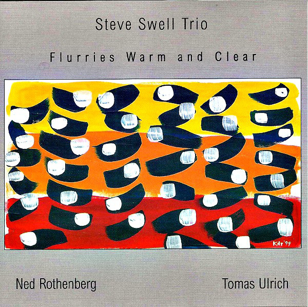 STEVE SWELL - Flurries Warm and Clear cover 
