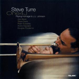 STEVE TURRE - One4J (Paying Homage to J.J. Johnson) cover 