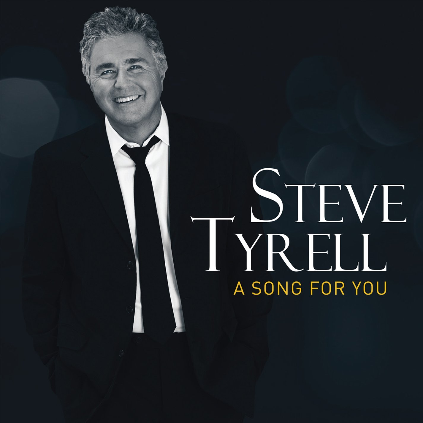 STEVE TYRELL - A Song For You cover 