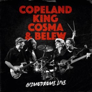STEWART COPELAND - Copeland King Cosma & Belew : Gizmodrome Live cover 