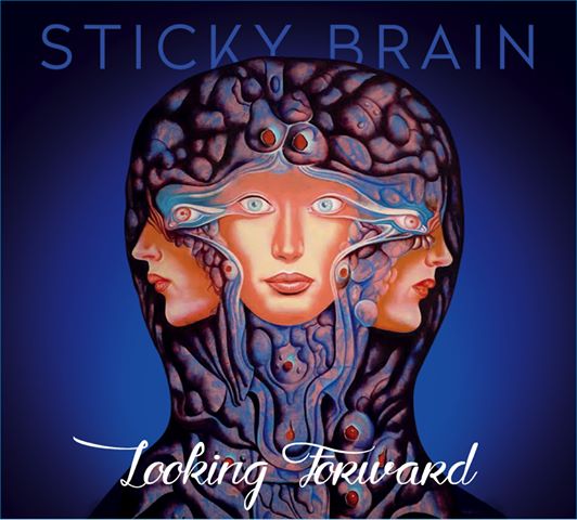 STICKY BRAIN - Looking Forward cover 