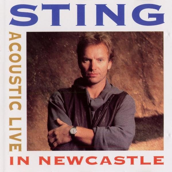 STING - Acoustic Live in Newcastle cover 