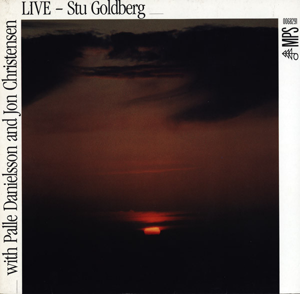 STU GOLDBERG - Stu Goldberg With Palle Danielsson And Jon Christensen ‎: Live cover 