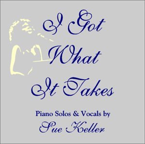 SUE KELLER - I Got What It Takes cover 