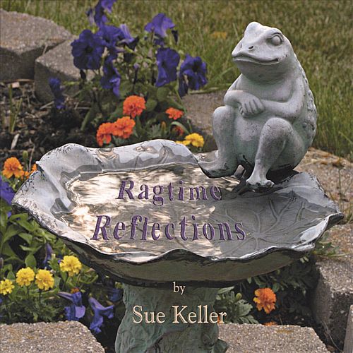 SUE KELLER - Ragtime Reflections cover 