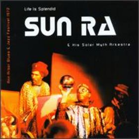 SUN RA - Life Is Splendid cover 