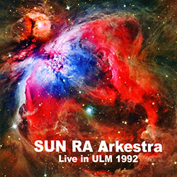 SUN RA - Live in Ulm, 1992 cover 
