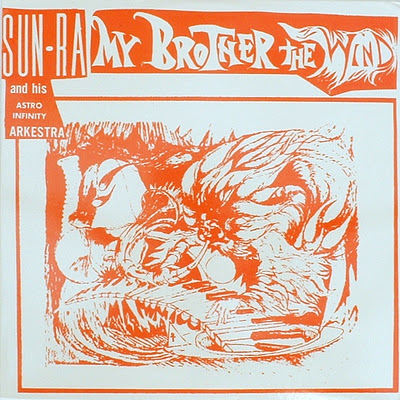 SUN RA - Sun Ra And His Astro Infinity Arkestra : My Brother The Wind, Vol II cover 