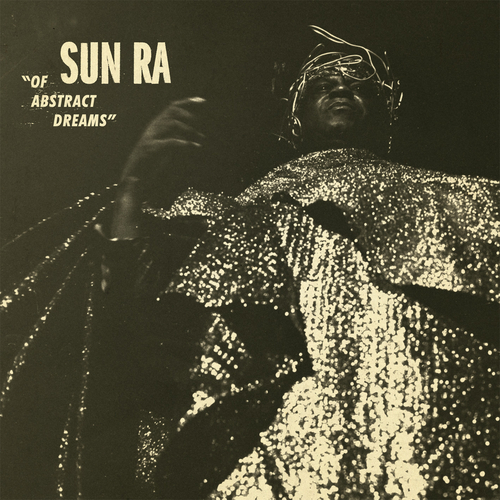 SUN RA - Of Abstract Dreams cover 