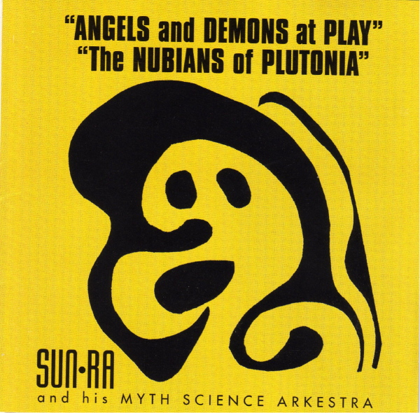 SUN RA - Sun Ra - Angels and Demons at Play - The Nubians of Plutonia cover 