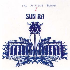SUN RA - The Antique Blacks cover 