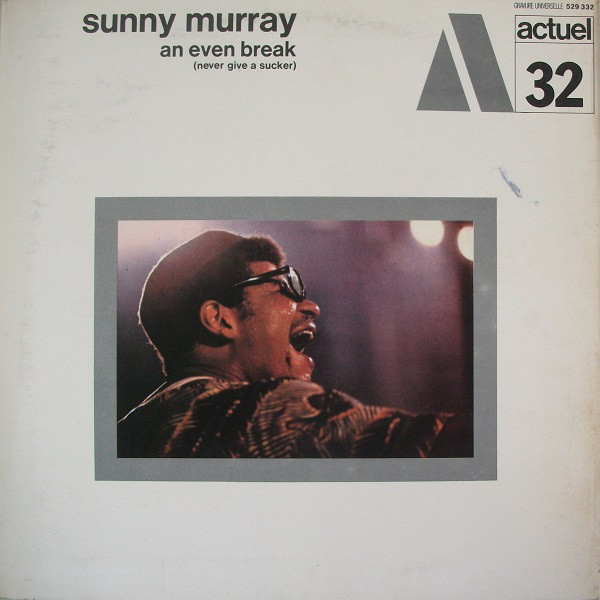 SUNNY MURRAY - An Even Break (Never Give A Sucker) cover 