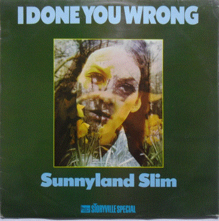 SUNNYLAND SLIM - I Done You Wrong cover 