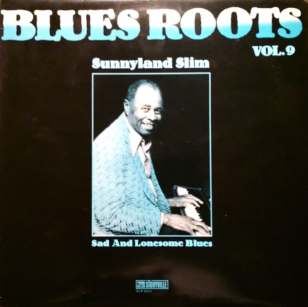 SUNNYLAND SLIM - Sad And Lonesome Blues (aka Portraits In Blues Vol. 8) cover 