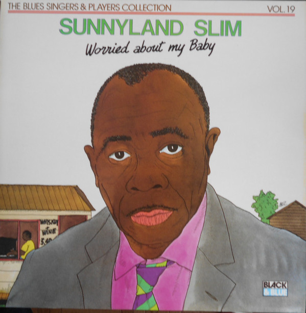 SUNNYLAND SLIM - Worried About My Baby cover 