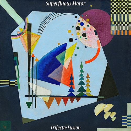 SUPERFLUOUS MOTOR - Trifecta: Fusion cover 