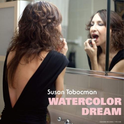 SUSAN TOBOCMAN - Watercolor Dream cover 