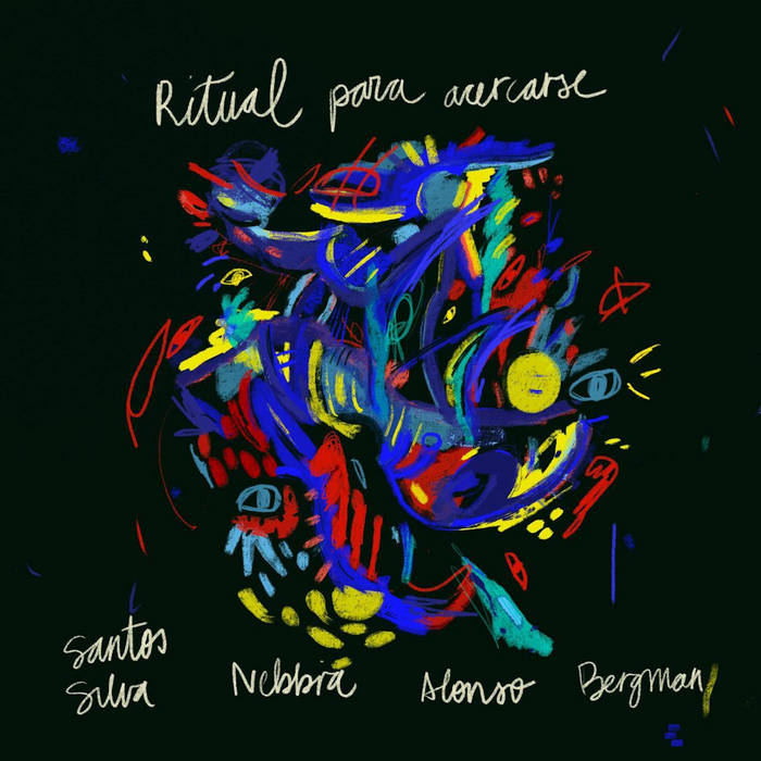 SUSANA SANTOS SILVA - Santos Silva, Nebbia, Alonso, Bergman Quartet : Ritual Para Acercarse cover 
