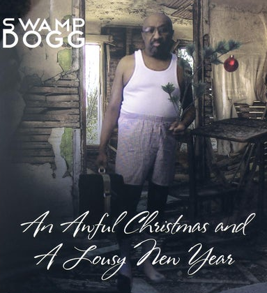 SWAMP DOGG - An Awful Christmas And A Lousy New Year cover 