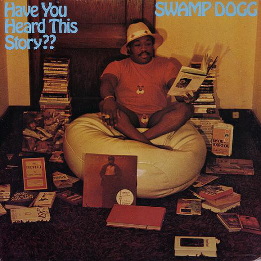 SWAMP DOGG - Have You Heard This Story?? cover 