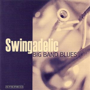 SWINGADELIC - Big Band Blues cover 