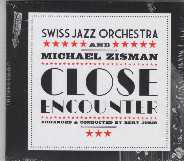 SWISS JAZZ ORCHESTRA - Swiss Jazz Orchestra And Michael Zisman ‎: Close Encounter cover 
