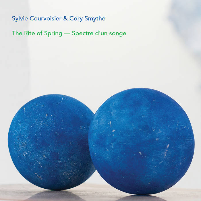 SYLVIE COURVOISIER - Sylvie Courvoisier &amp; Cory Smythe : The Rite of Spring - Spectre dun songe cover 