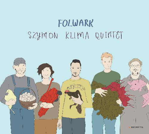 SZYMON KLIMA - Szymon Klima Quintet : Folwark cover 