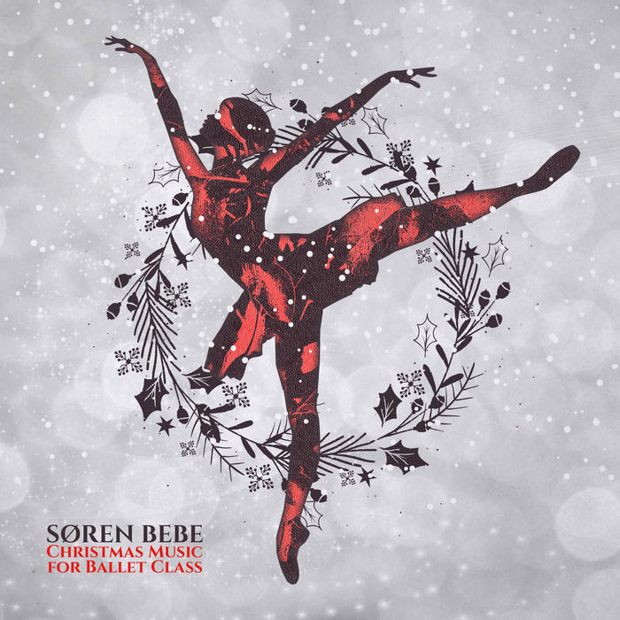 SØREN BEBE - Christmas Music for Ballet Class cover 