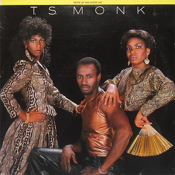 T. S. MONK - More Of The Good Life cover 