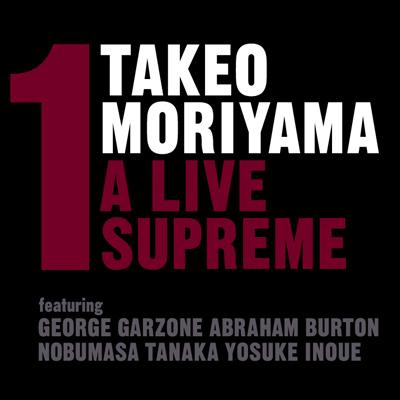 TAKEO MORIYAMA - A Live Supreme cover 