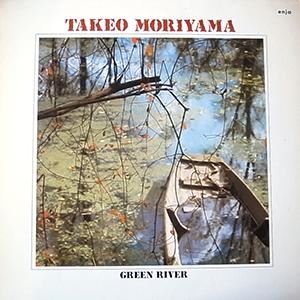 TAKEO MORIYAMA - Green River cover 