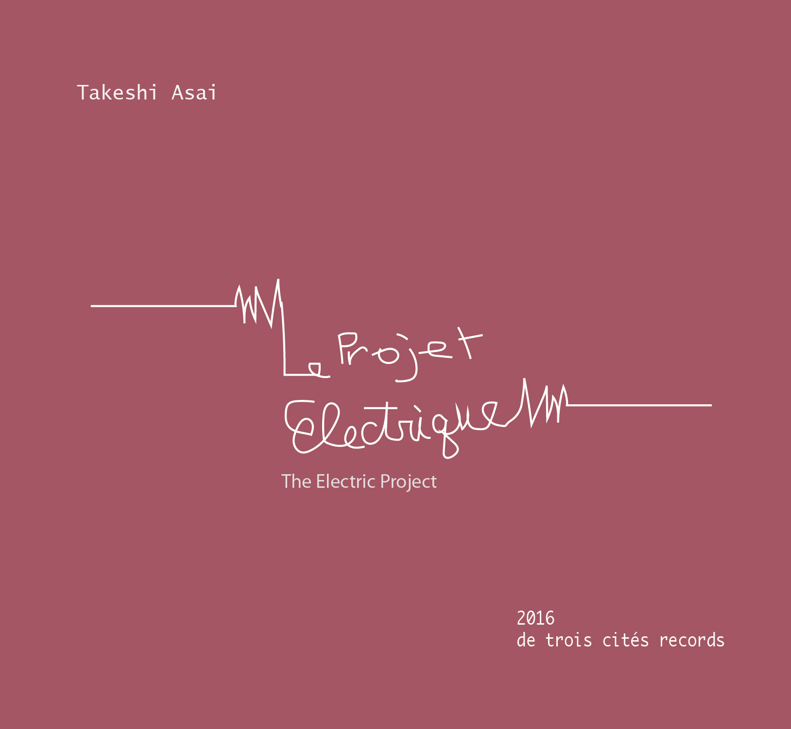 TAKESHI ASAI - Le Projet Electrique (The Electric Project) cover 