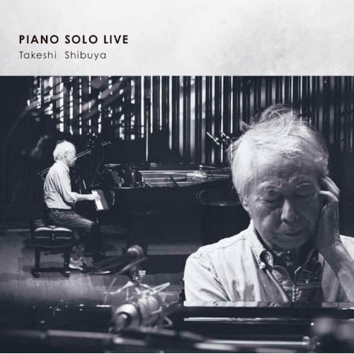 TAKESHI SHIBUYA - Piano Solo Live cover 