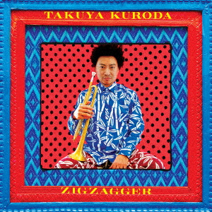 TAKUYA KURODA - Zigzagger cover 