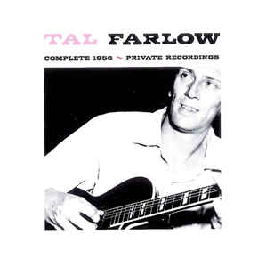 TAL FARLOW - Complete 1956 Private Recordings cover 