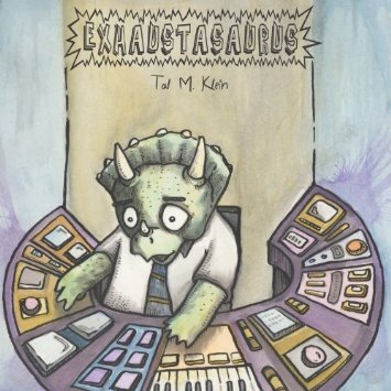 TAL M. KLEIN - Exhaustasaurus cover 