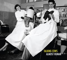 TALKING COWS - Almost Human cover 
