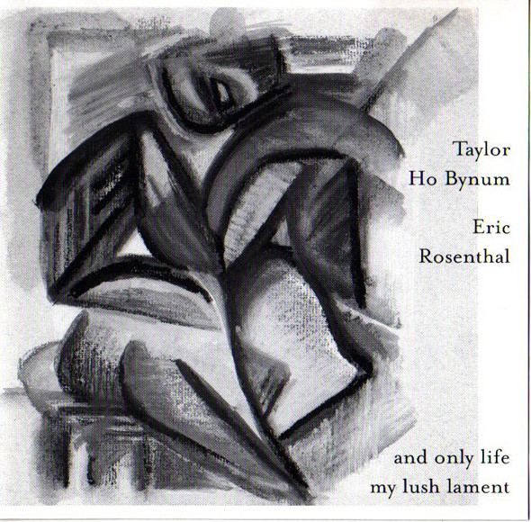 TAYLOR HO BYNUM - And Only Life My Lush Lament cover 