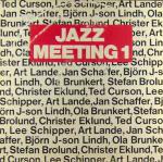 TED CURSON - Jazz Meeting 1 (with Lee Schipper, Art Lande, Jan Schaffer, Björn J-son Lindh, Ola Brunkert, Stefan Brolund, Christer Eklund) cover 