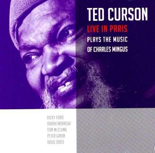 TED CURSON - Live in Paris: Plays the Music of Charles Mingus cover 