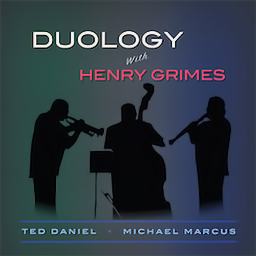 TED DANIEL - Duology with Henry Grimes cover 