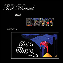 TED DANIEL - Live at Ali's Alley cover 