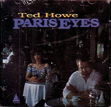 TED HOWE - Paris Eyes cover 