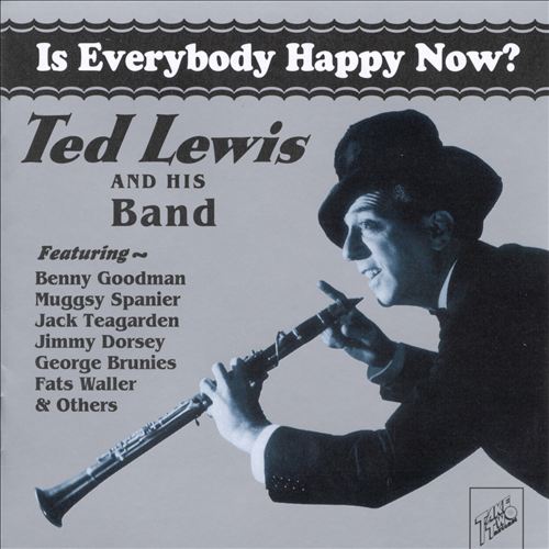 TED LEWIS - Is Everybody Happy Now? cover 