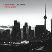 TED QUINLAN - Absolutely Dreaming cover 