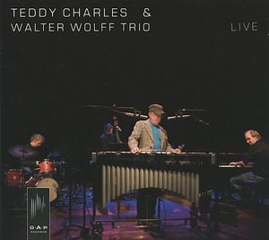 TEDDY CHARLES - Teddy Charles, Walter Wolff Trio ‎: Live cover 