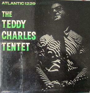TEDDY CHARLES - The Teddy Charles Tentet cover 