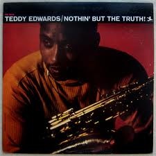 TEDDY EDWARDS - Nothin' but the Truth! cover 